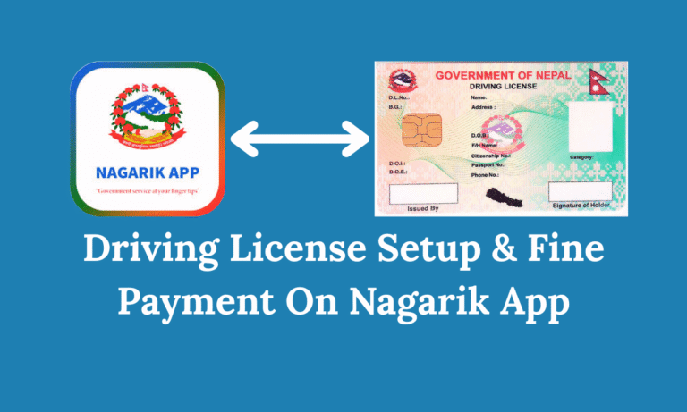 Driving License Setup & Fine Payment On Nagarik App