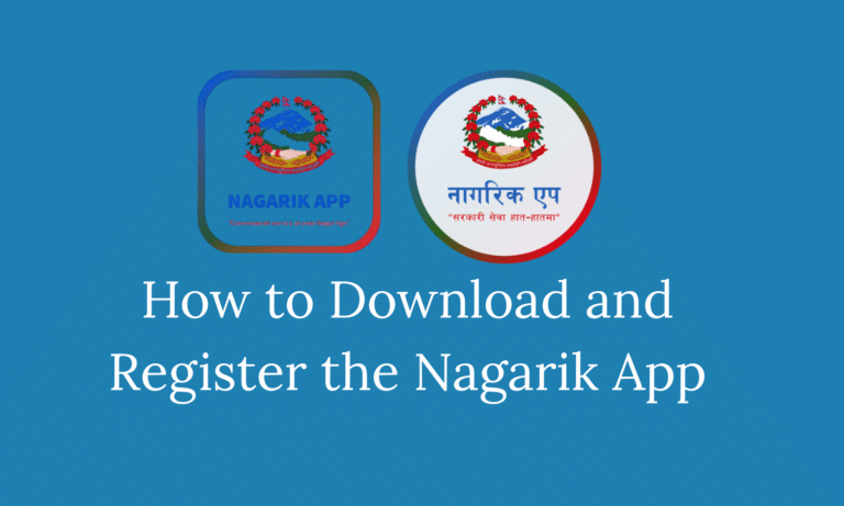 How to Download the Nagarik App - How to Register on Nagarik App