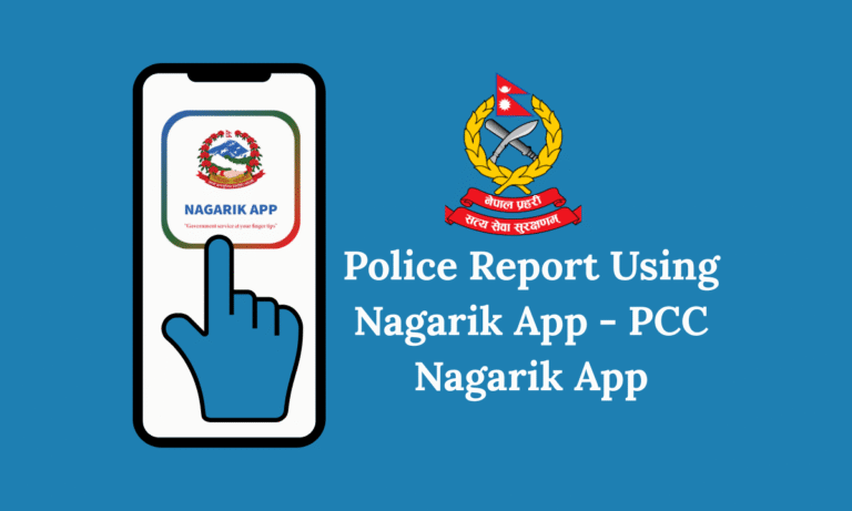 Police Report Using Nagarik App - PCC Nagarik App
