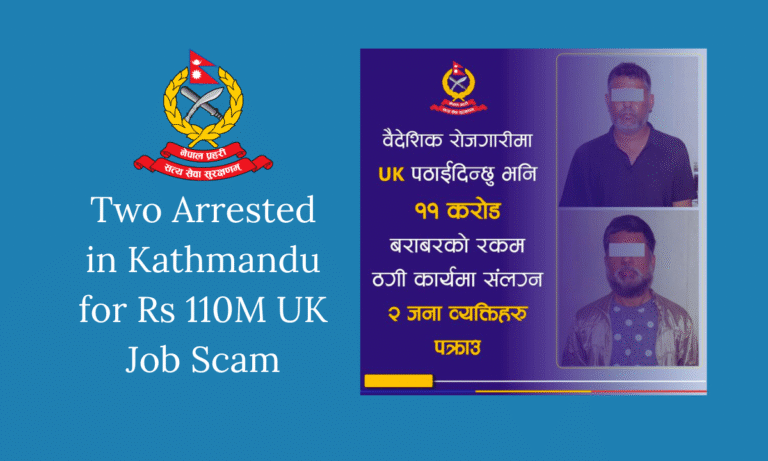 Two Arrested in Kathmandu for Rs 110M UK Job Scam