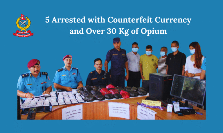 5 Arrested with Counterfeit Currency and Over 30 Kg of Opium