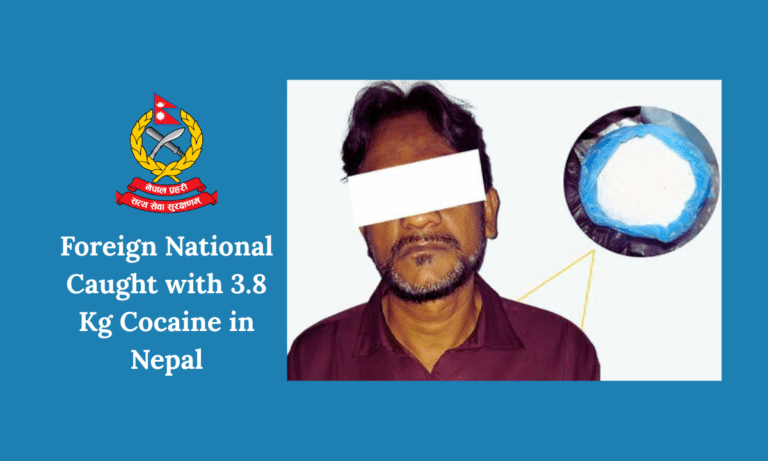 Foreign National Caught with 3.8 Kg Cocaine in Nepal