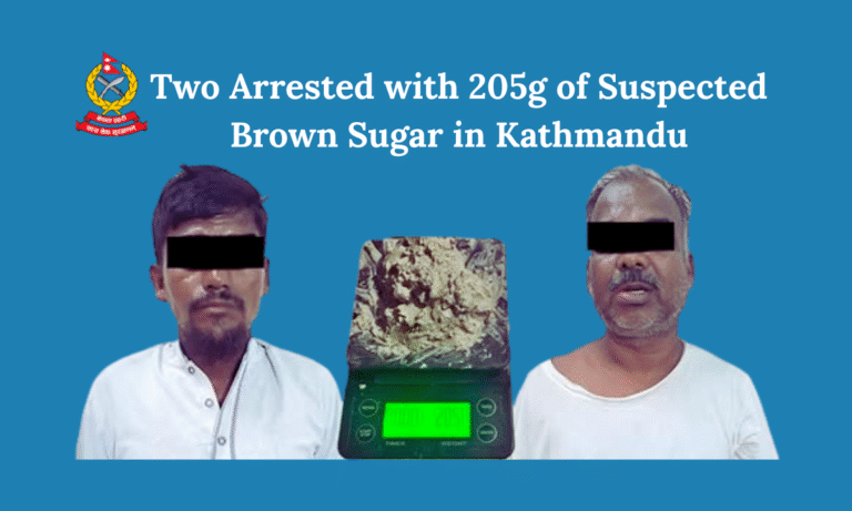 Two Arrested with 205g of Suspected Brown Sugar in Kathmandu